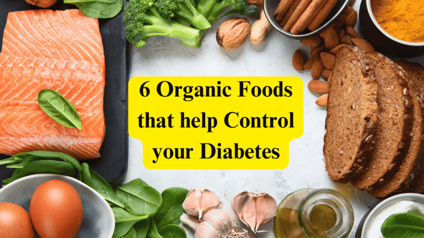 Organic Foods to control Diabetes