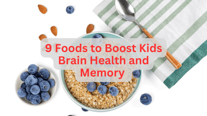 Brain boosting foods for kids