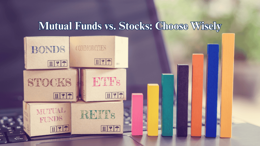 Mutual Funds or Stocks