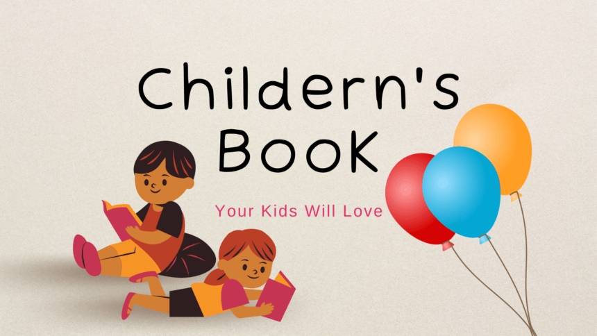 Top 10 Kid's Books to Inspire Children