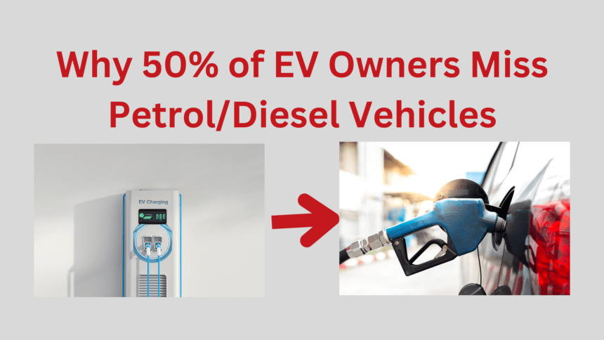 EV owners favor petrol or diesel