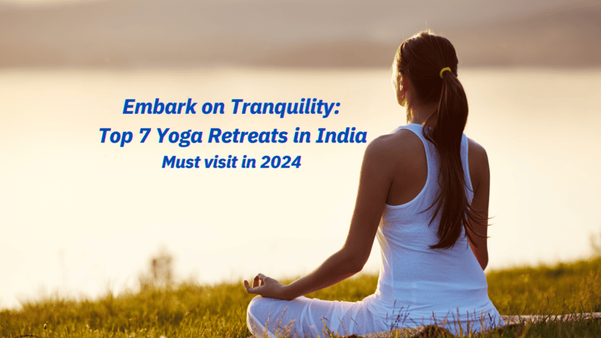 Yoga Retreats in India