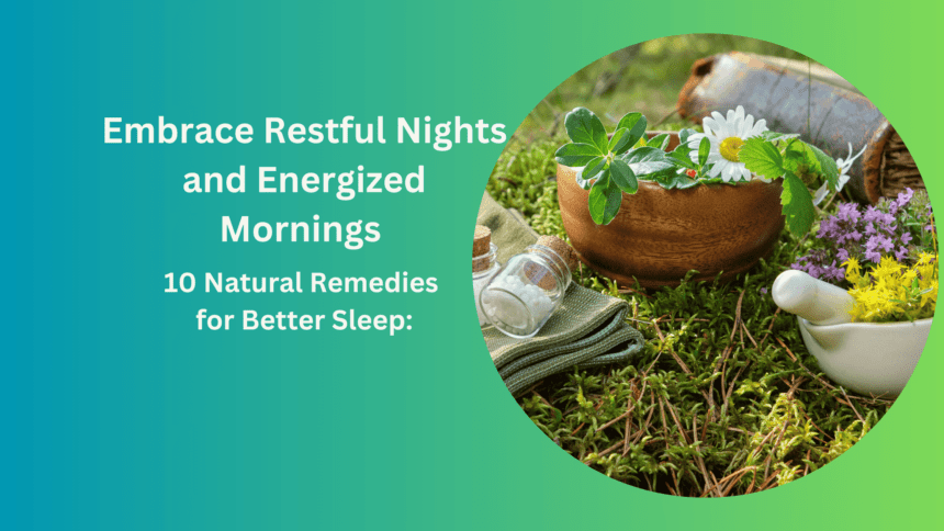 Remedies for Better Sleep