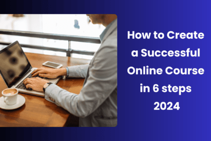 Creating a Successful Online Course