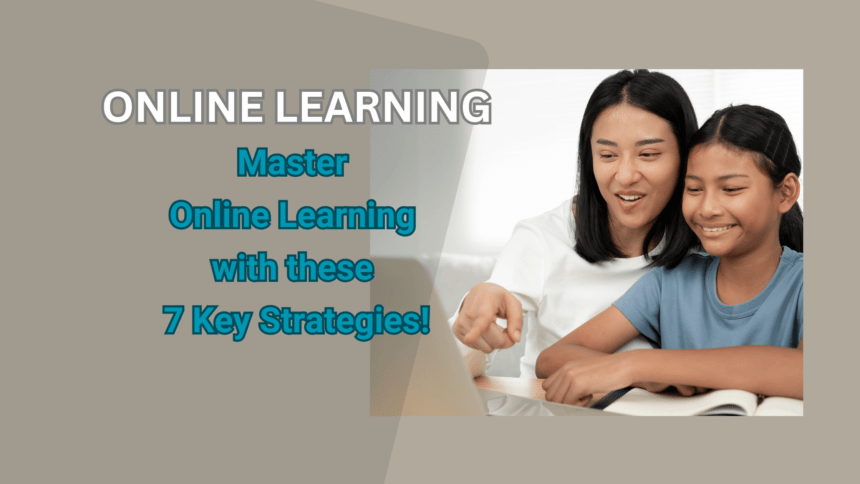 Strategies for Effective Online Learning