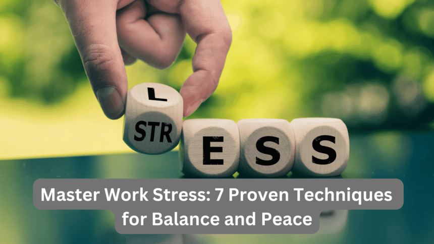 Techniques to Manage Work Stress