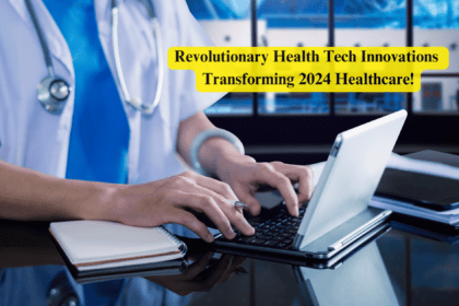 Health Tech Innovations