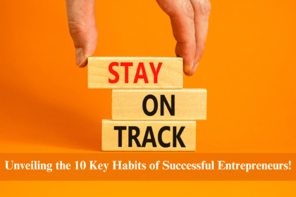 Habits of Successful Entrepreneurs